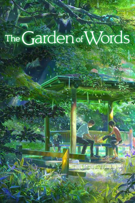 Garden of Words/Kotonoha no Niwa (8.1/10)On a rainy morning in Tokyo, Takao Akizuki, an aspiring shoemaker, decides to skip class to sketch designs in a beautiful garden. This is where he meets Yukari Yukino, a beautiful yet mysterious woman, for the very first time.