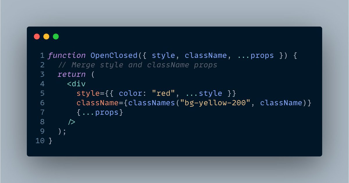 diegohaz's tweet image. Tip #2 for building highly composable React components:
Merge style and className props with the component's own styles so you can override or enhance them from outside.
carbon.now.sh/?bg=rgba(171%2…