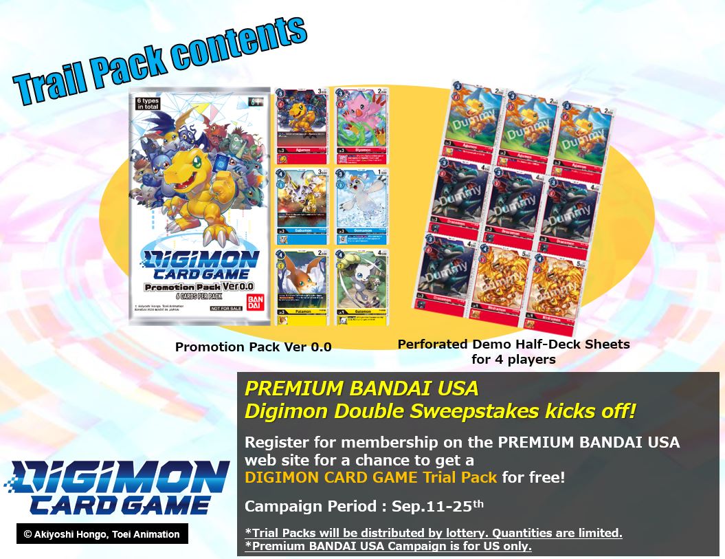 The Digimon Card Sweepstakes Campaign kicks off at Premium Bandai USA! (USA  only.) https://t.co/O9FDTpYUid This Campaign is for US only. The same  Trial Kits will be distributed in local game stores and