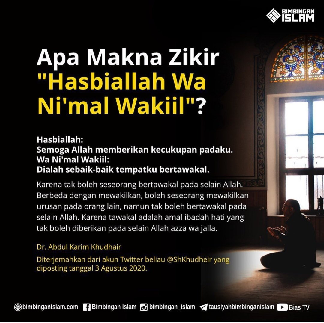 Satu zikir yang mesti kita perbanyak di musim wabah ini: Hasbunaallah wa Ni'mal wakiil, cukuplah Allah sebagai penolong kami, Dialah sebaik2 tempat bertawakal.