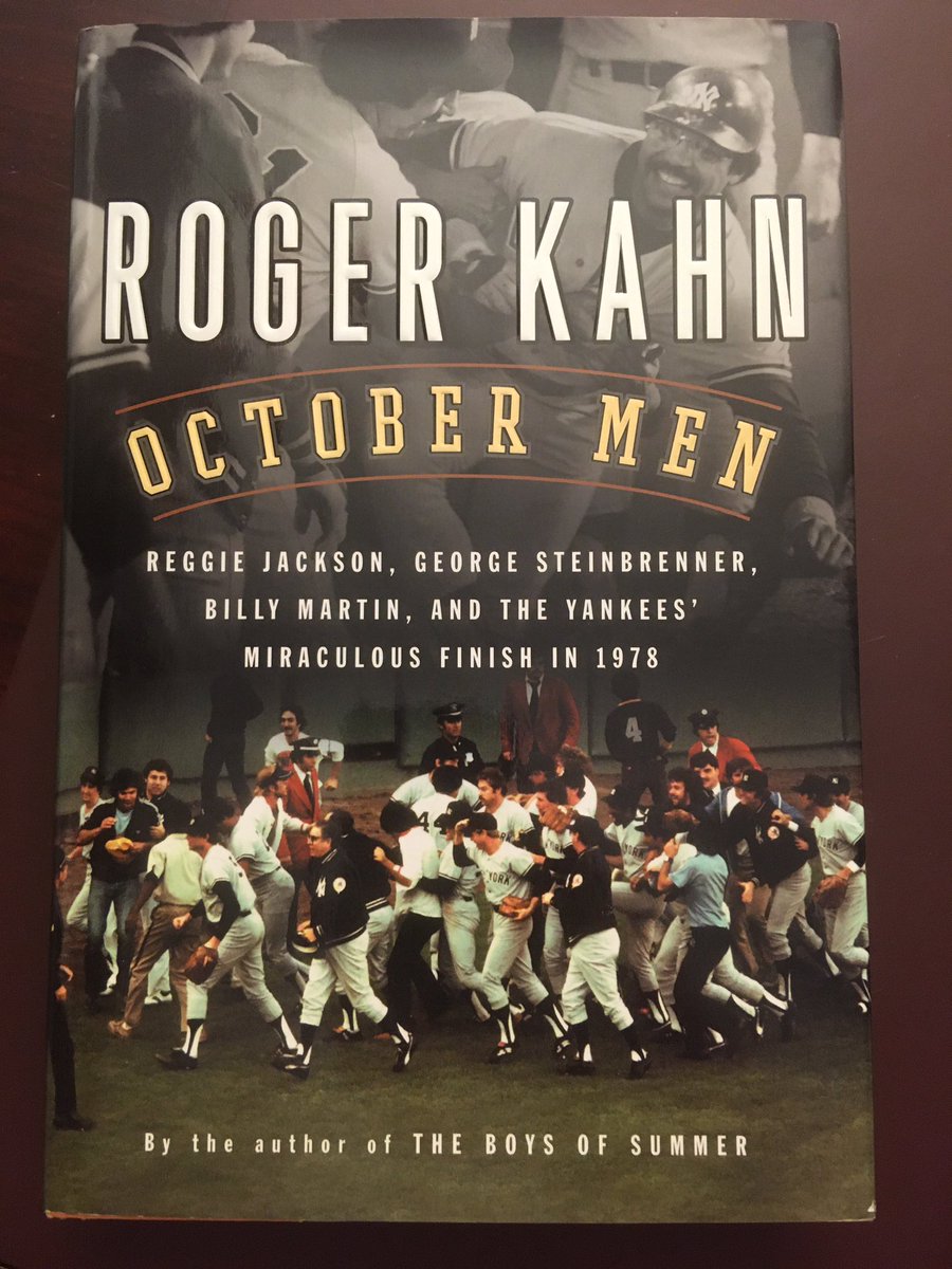 Suggestion for September 11 ... October Men: Reggie Jackson, George Steinbrenner, Billy Martin, and the Yankees’ Miraculous Finish in 1978 (2003) by Roger Kahn.