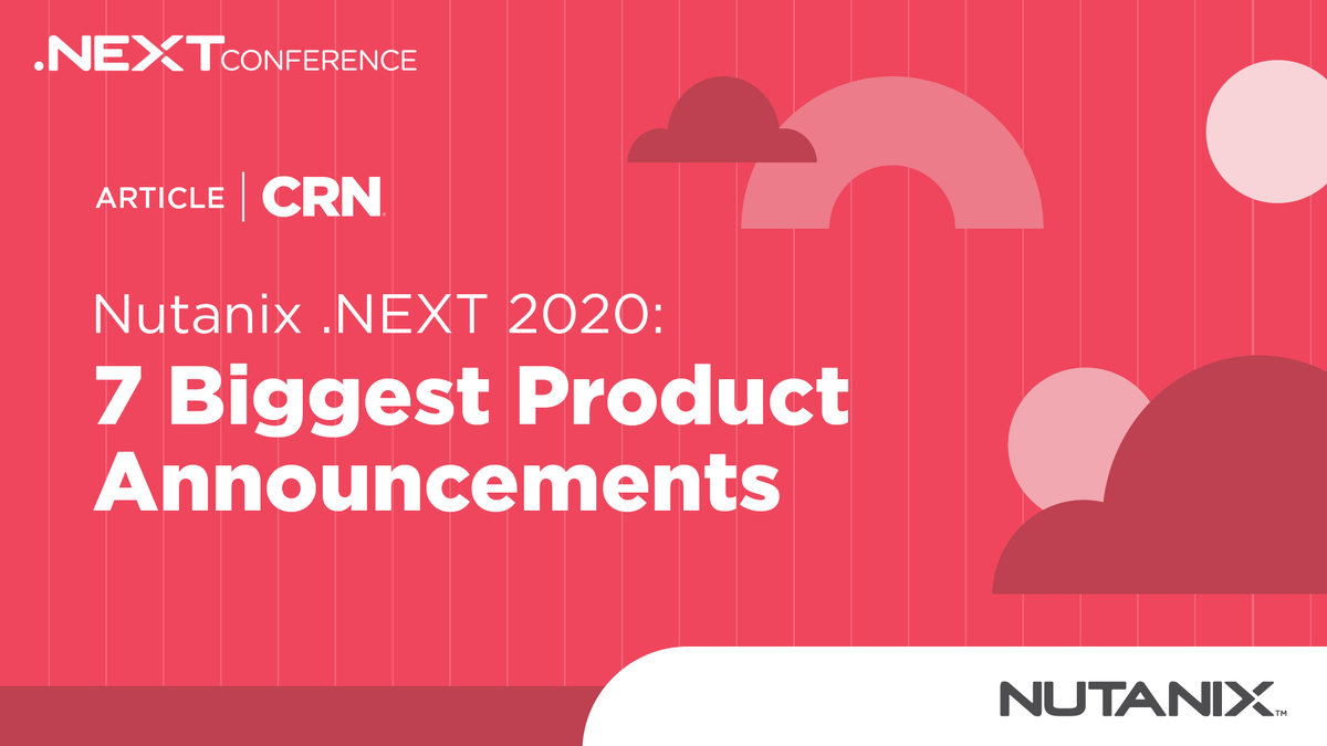 nutanix's tweet photo. There are exciting things happening at Nutanix! Take a look at our 7 biggest product announcements from .NEXT in @CRN: https://t.co/MhGaVEqNOX #NEXTconf @markharanas https://t.co/EwlTR4d1u2