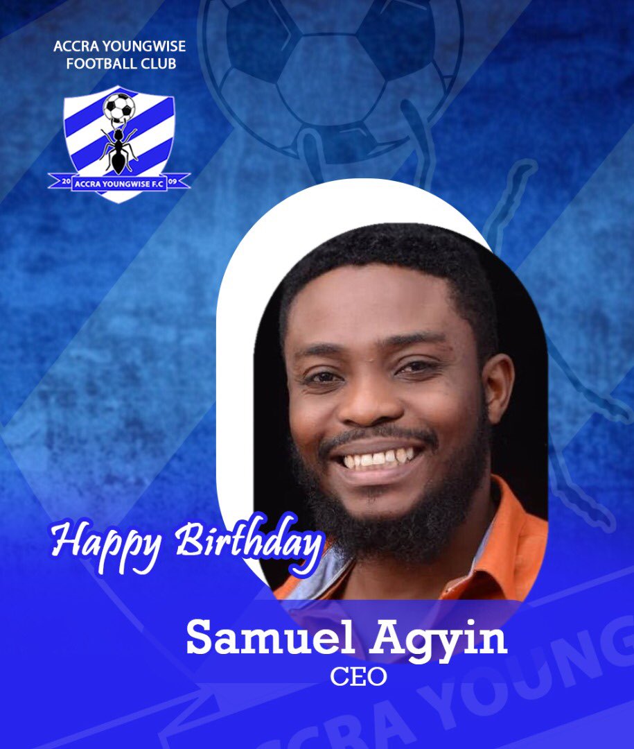 youngwisefc's tweet photo. Happy birthday to our hardworking CEO Mr. Samuel Agyin.
Cheers to more life, good health and more money. Happy birthday man.
Family leave a birthday message for the celebrant.
#YoungwiseFC @NanaAgyinNas @kurtokraku @youngwisefc @EAuthenticpro @TettehFrank @ghanafaofficial https://t.co/UwMxwlo7yr