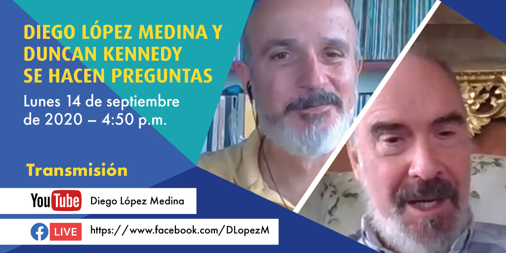 Los profesores Diego <a href="/dlopez_medina/">Diego López Medina</a> y Duncan Kennedy invitan al lanzamiento de diegolopezmedina.net. La página es una iniciativa para formar una comunidad jurídica preocupada por la utilidad social de los abogados y abogadas.
Transmisión en YouTube: bit.ly/3k32Pha