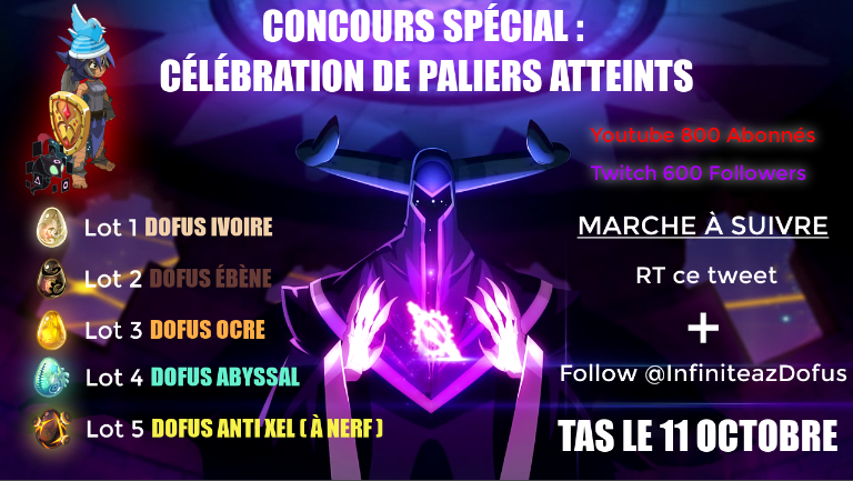 🎁 Afin de vous remercier pour l'avancement de mes différentes chaînes, je vous propose de tenter votre chance afin d'obtenir l'un des cinq lots 🥚 affichés ci-dessous ! 🎁

Pour participer, c'est très simple : 

⌛️ RT + Follow <a href="/InfiniteazDofus/">Infi</a> ⌛️

Bonne chance à tous !