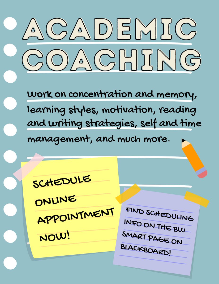 Academic Coaching is a such great resource! Get tips on study skills, note taking, listening skills, learning styles, time management, and so much more! Schedule an appoint on the BW Smart page today!