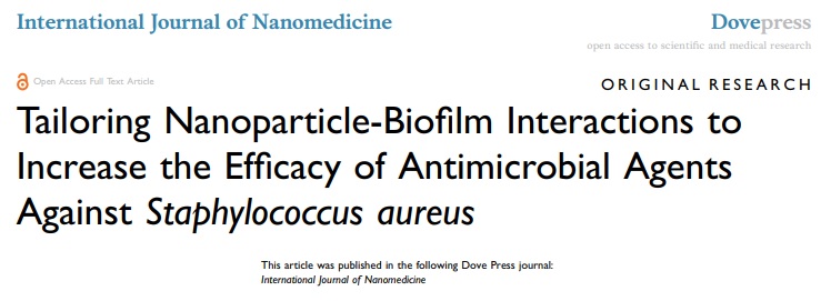 Tailoring Nanoparticle-Biofilm Interactions to Increase the Efficacy of Antimicrobial Agents Against Staphylococcus aureus bit.ly/2ZsTYgW