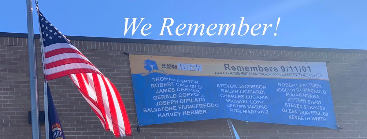 IBEW1547's tweet image. #WeWillNeverForget
