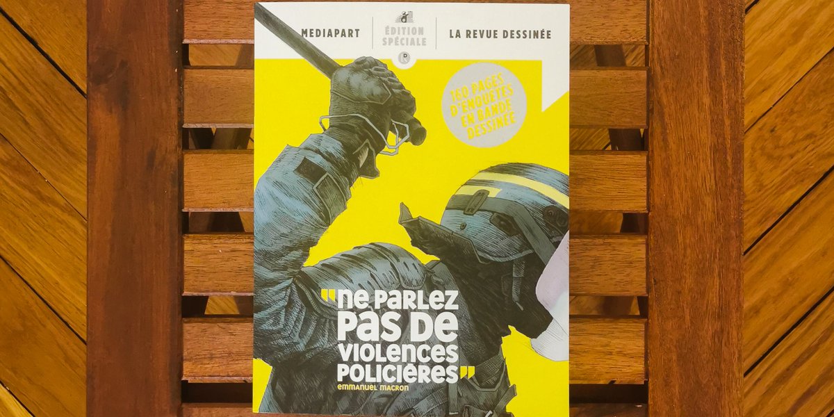 Nat_Lef's tweet photo. En mal de lecture de magazines après les Society de l'été ? Suggestions: l'édition spéciale de @Mediapart et @LaRevueDessinee "Ne parlez pas de violences policières", mélange de reportages en B.D. et d'entretiens, avec #BenjaminAdam @Prof_Moustache...Couv du lyonnais @ivanbrun 👍 https://t.co/7kVKj7HQN8