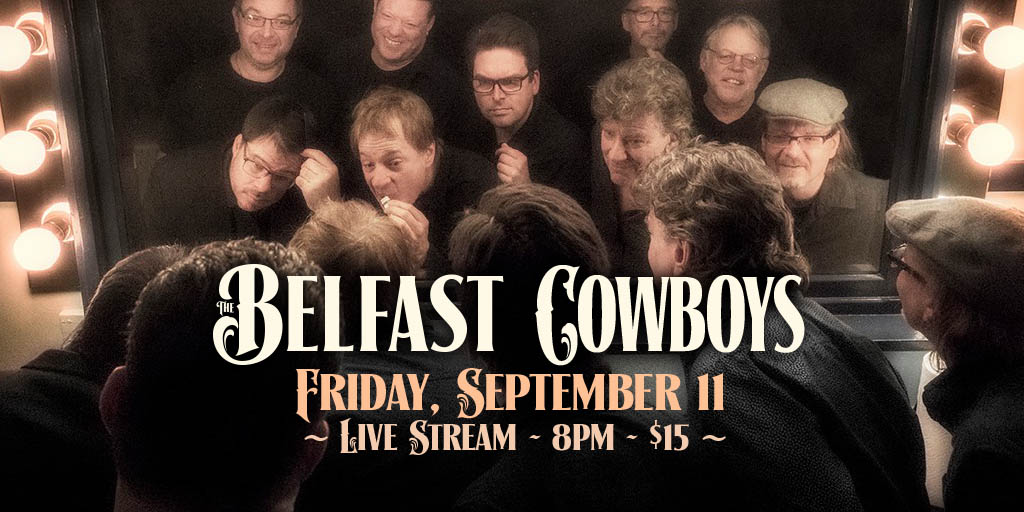The Belfast Cowboys #HookStream is TONIGHT at 8pm!
Join us for a 4 Camera 1080HD live streaming concert with your favorite Van Morrison (and more) tribute band!
--
BUY LIVE STREAM TICKET
crowdcast.io/e/the-belfast-…