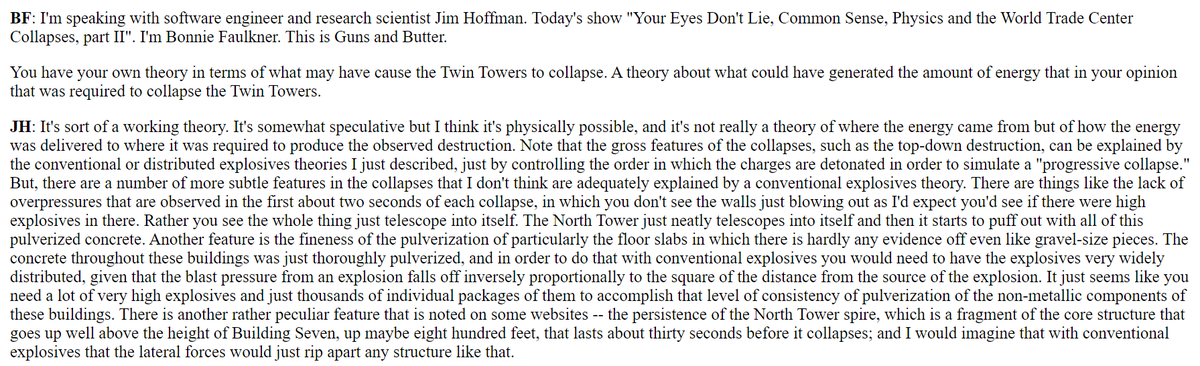 Jan 2004 Jim Hoffman on Guns & Butter calls DEWs his "working theory", "physically possible" & better explains "number of more subtle features" e.g. lack of overpressures in the first 2 sec, fineness of pulverization, persistence of North Tower spire13/ https://911research.wtc7.net/interviews/radio/youreyesdontlie/index.html