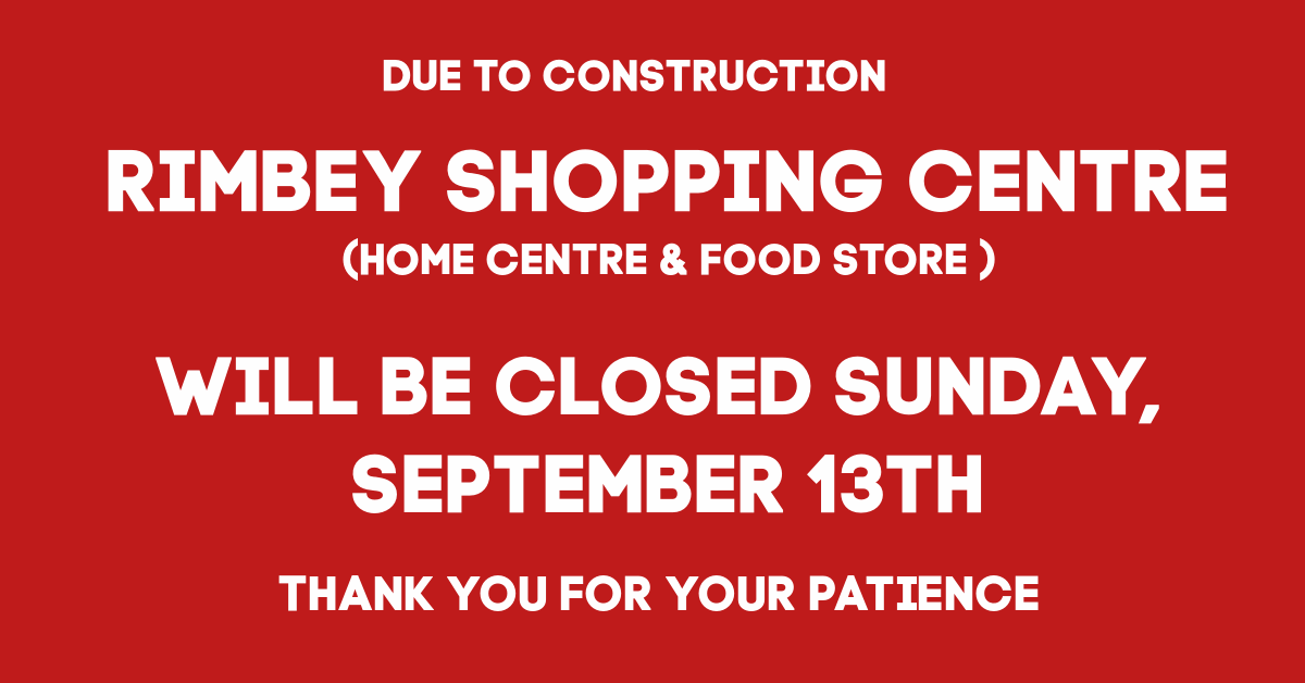 evergreen_coop's tweet photo. Please note that the Rimbey Food Store &amp; Home Centre will be closed Sunday, September 13th due to construction.  

Thank you for your patience as we continue to remodel your local Co-op store.

#closedsunday
#Rimbey
#excitingchanges https://t.co/kkcBZv6JHu