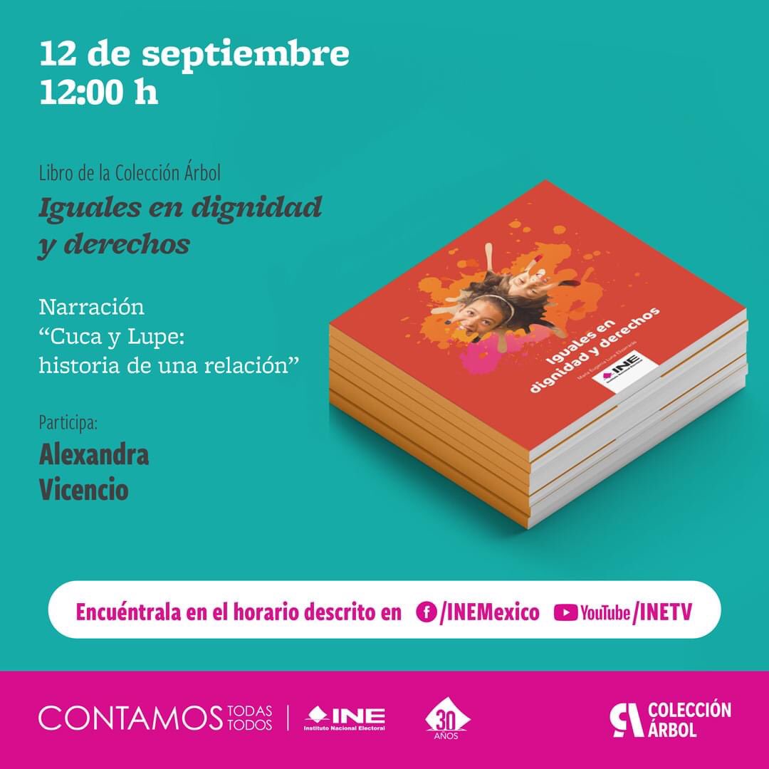 edith_molgado's tweet photo. Acompaña a Alexandra Vicencio en la narración del texto "Cuca y Lupe: historia de una relación", del libro "Iguales en dignidad y derechos", de la Colección 🌳 Árbol. #InvitaciónINE #ContamosTodasContamosTodos

🕛 12/SEPT - 12 h.
▶️ Transmitimos también vía #INETV #YouTube https://t.co/F2BVJUXbSu