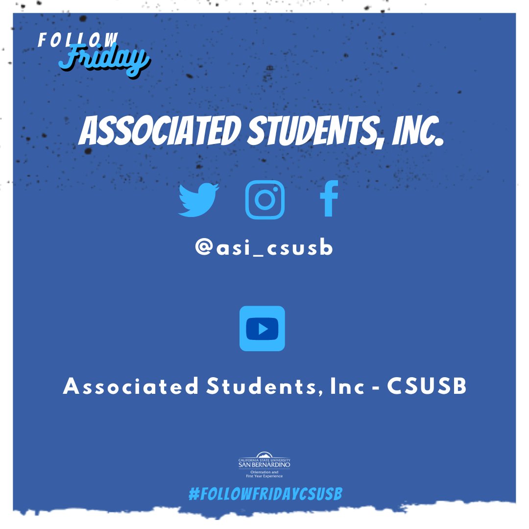CSUSBofye's tweet photo. This week on #FollowFridayCSUSB, make sure you're following @ASI_CSUSB and/or @AsiPdc -- YOUR student government here at #CSUSB! Updates on events, voter engagement, and even chances to win some cool stuff. https://t.co/A4mJVWZoGq