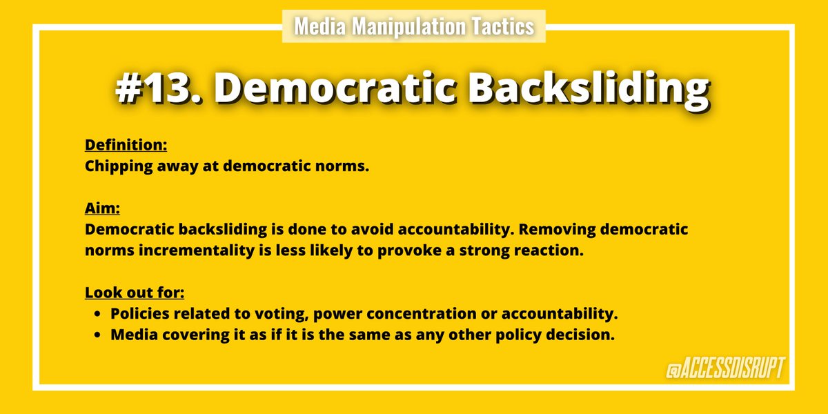 DEEP THREAD No: 4Media Manipulation Tactics13/17  #DemocraticBacksliding