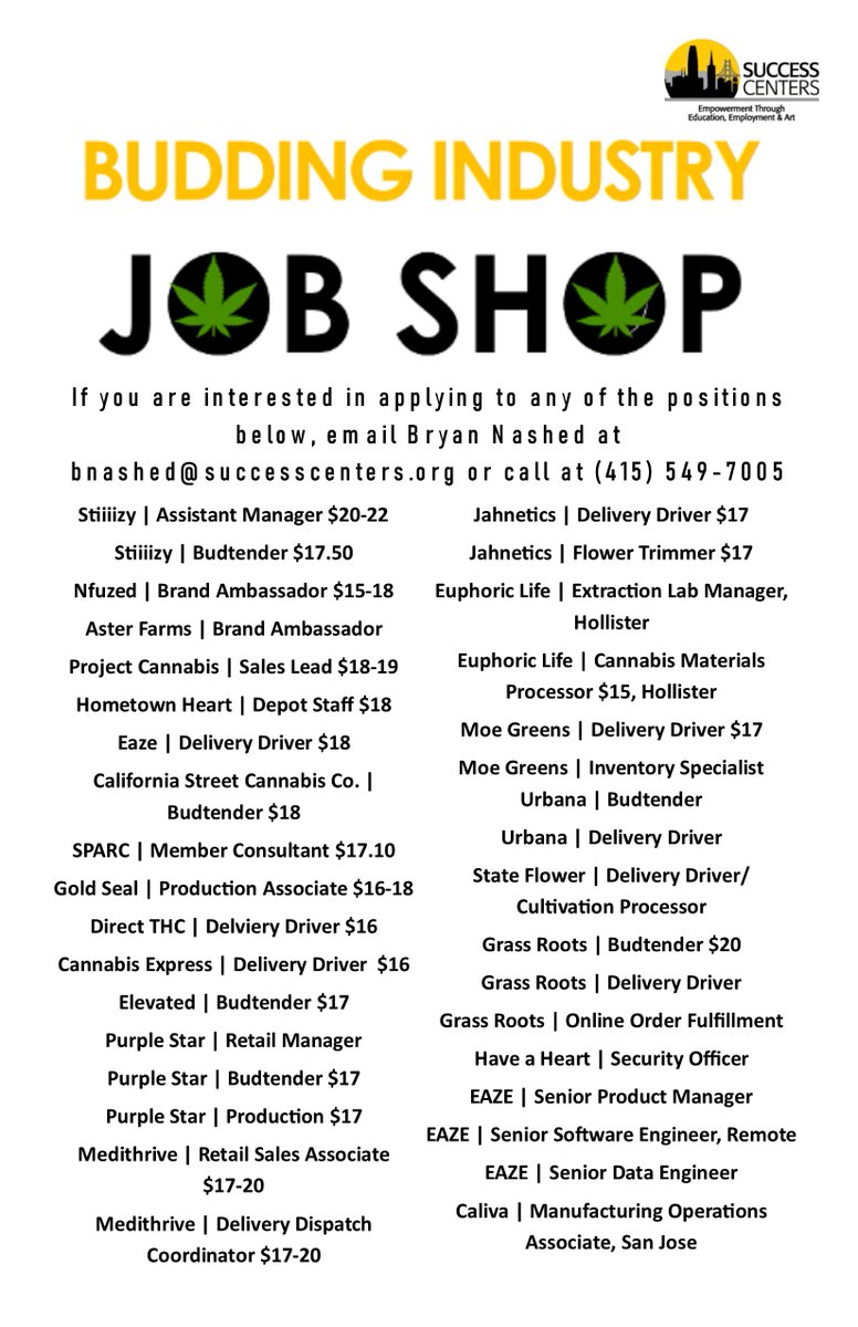 SuccessCenterSF's tweet photo. #JobOpportunity available right now in the #CannabisIndustry! Interested job seekers please contact bnashed@successcenters.org and come meet with employers at our next Budding Industry Job Shop will be on September 16.
#EmpowerBlackLives
#SuccessCenters
#EquityforBlackLives https://t.co/K0tn7U77td