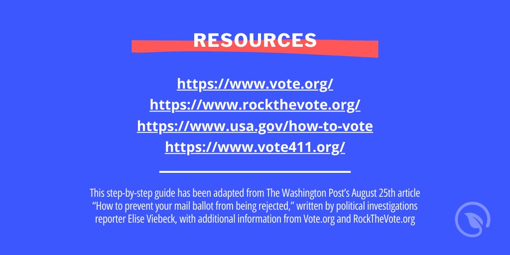 This guide is an adaptation of  @eliseviebeck's article “How to prevent your mail ballot from being rejected” ( https://wapo.st/3k7vh1u ) with additional info from  @votedotorg and  @rockthevote. Find out more about mail-in voting here 