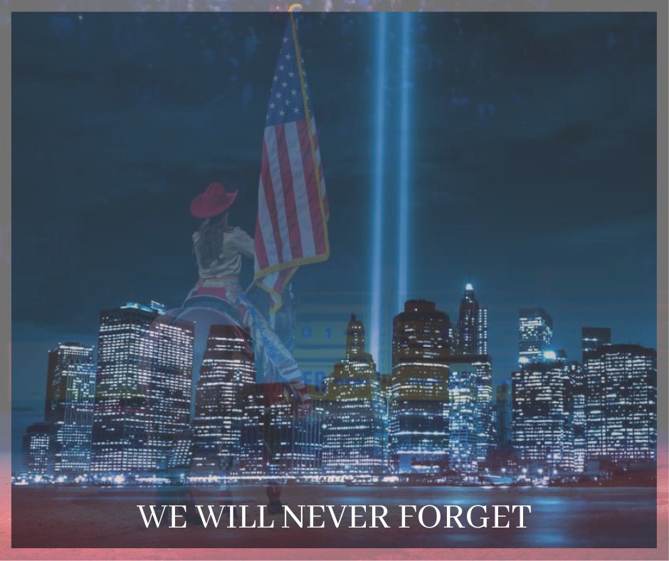 LasVegasNFR's tweet image. Today we honor and remember those lost on 9/11. #NeverForget