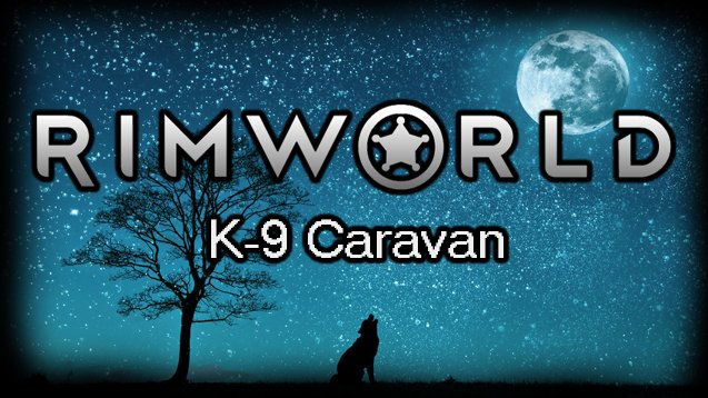Rimworld Mod 1 2 K 9 Caravan シナリオを追加するmodです あらすじ ある日の夜 遭難ビーコンから助けを求める声が聴こえてきました 男は今にも死にそうな様子でペットを助けてほし T Co Zmtf9nwcps リムワールド Mod Rimworld