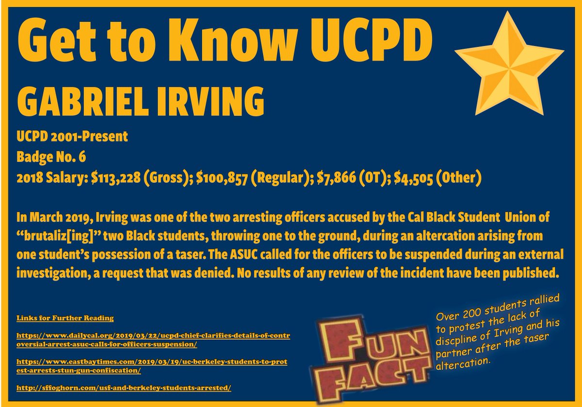 With Cris Olivet (see above), UCPD officer Gabriel Irving violently arrested two Black students in 2019, sparking protests, a promise of an investigation, and still no public results.  #acaberkeley