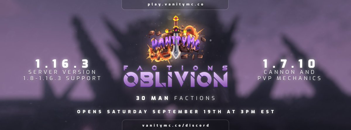VanityMC's tweet image. Next Saturday, September 19th @ 3pm EST, we will be releasing our brand new 1.16.3 realm, FACTIONS OBLIVION! ☠️

⚔️ Release post and trailer dropping tomorrow!

RELEASE GIVEAWAY:
- 1x Vanity+ Rank
- 5x Reaper Ranks
- 5x Gift Cards
- 5x Oblivion Crates

LIKE + RETWEET + FOLLOW 💜