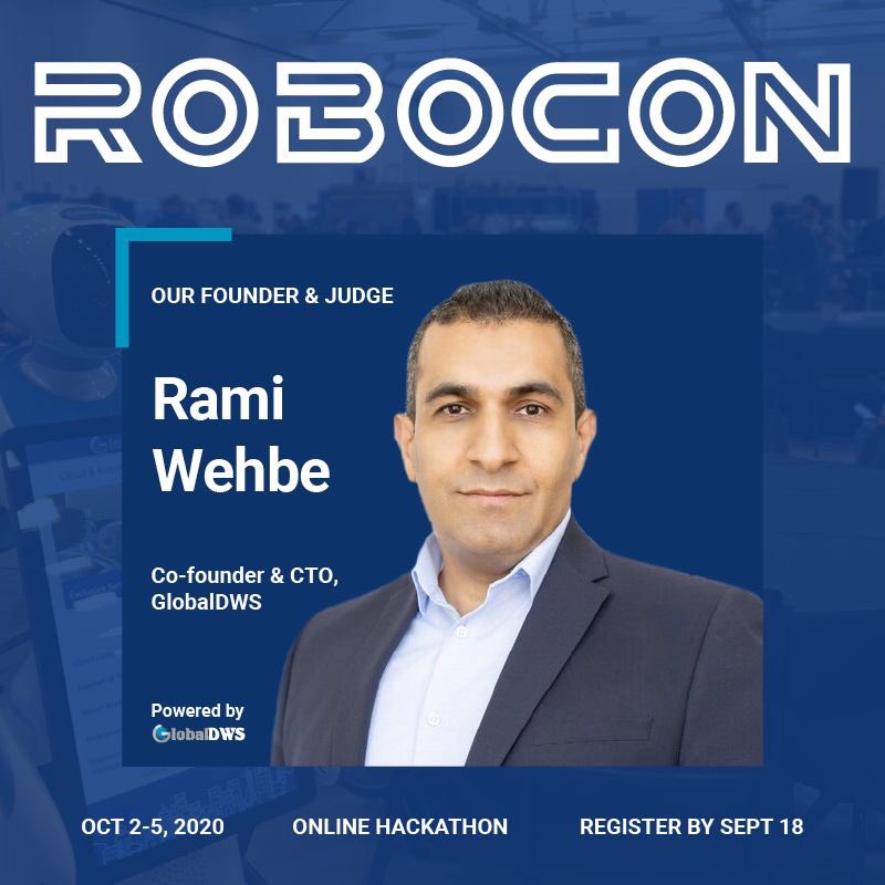 GlobalDWS's tweet photo. Meet your #ROBOCON2020 Judges! Introducing Rami Wehbe:
Co-Founder and CTO, #GlobalDWS. Read full judge bios and more at https://t.co/P43EwZmDdv, tickets available until Sept 18. https://t.co/iN512IXd0N
