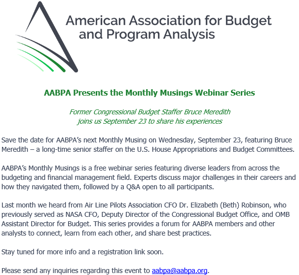 AABPA's tweet photo. 📅 Save the Date for AABPA's next Monthly Musing on Wed., 9/23, feat. Bruce Meredith – a long-time senior staffer on the U.S. House Appropriations &amp; Budget Committees https://t.co/NLAxf1fNnY