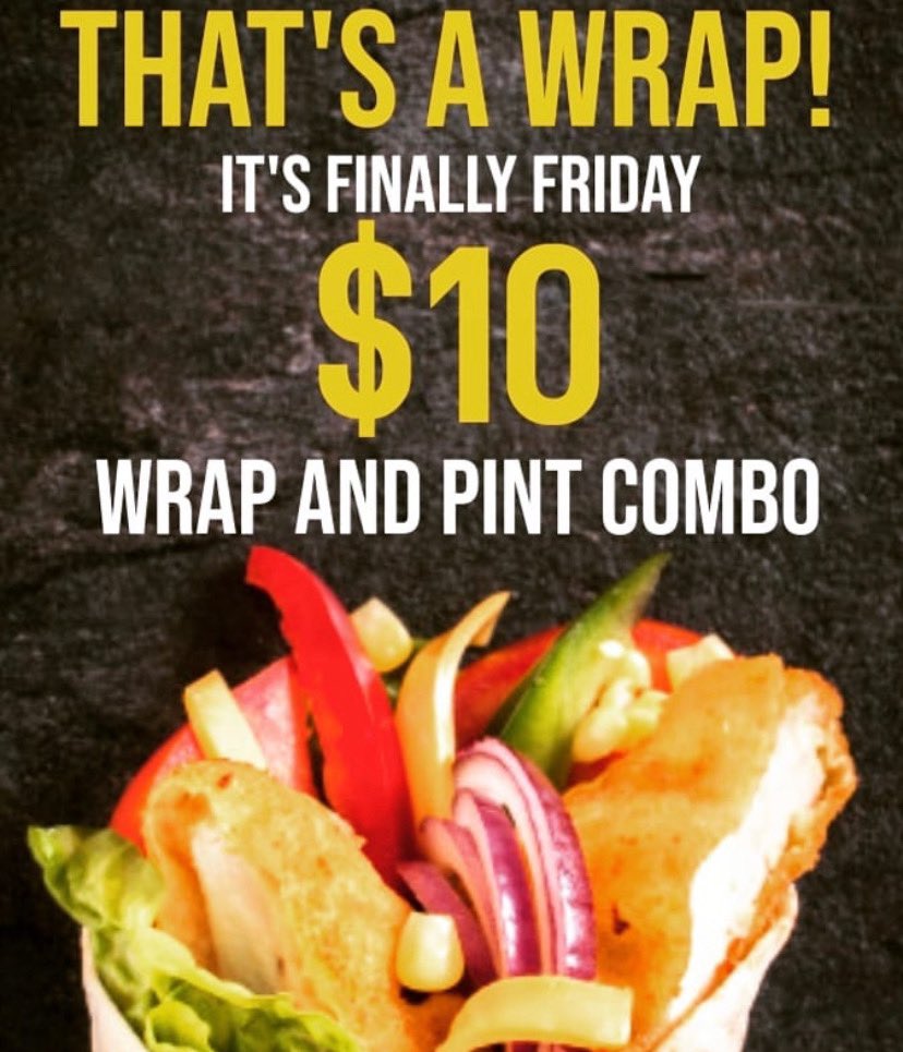 Relax into the weekend with a delicious wrap and a cold pint! All for only $10! Not feeling a pint of beer? Sub in a whiteclaw of your choice instead!