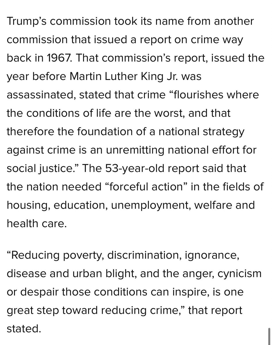 Trump’s commission derived its name from another commission in 1967. That commission — over a half-century ago — said that “the foundation of a national strategy against crime is an unremitting national effort for social justice.”  https://www.huffpost.com/entry/trump-law-enforcement-commission-barr-john-choi_n_5f5b8afbc5b67602f6045616?fn