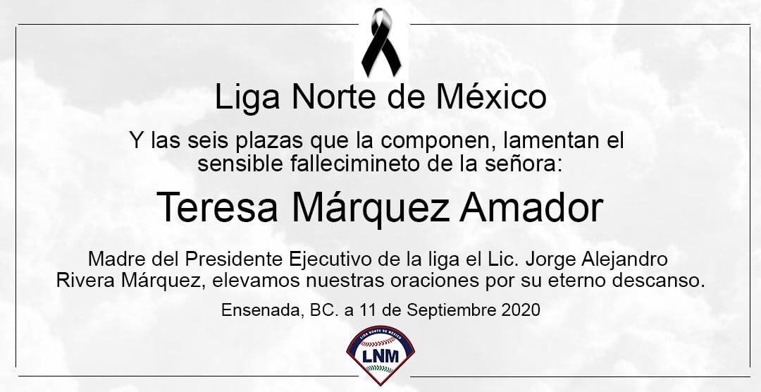 #DEP 🙏

Lamentamos el fallecimiento de la Sra. Teresa Márquez Amador, madre del presidente ejecutivo de la liga, Lic Jorge Alejando Rivera Márquez.