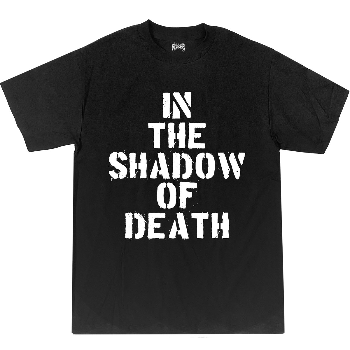 IN THE SHADOW OF DEATH TEE rosesinflames.com/products/in-th…