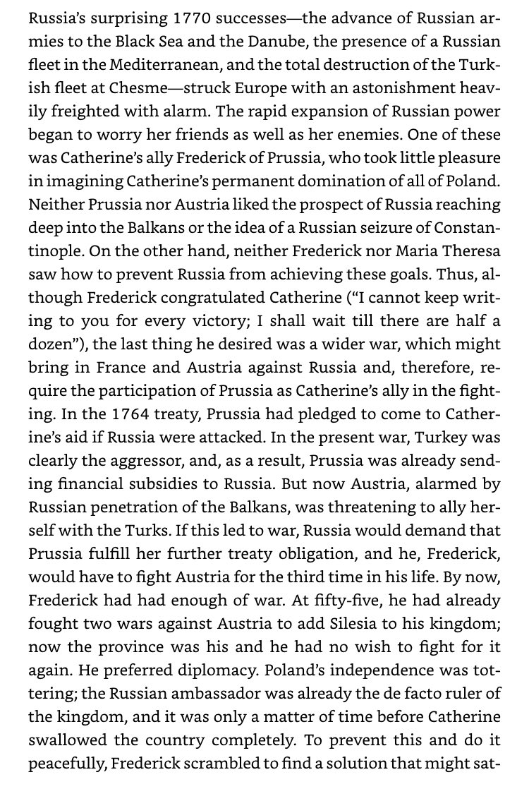 Russia’s successes led to Austrians preparing to intervene on behalf of the Ottomans, which would have brought Prussia to war against Austria. Rather than fight, they agreed to each take a part of Poland - Orthodox part for Russia, Protestant for Prussia, Catholic for Austria.