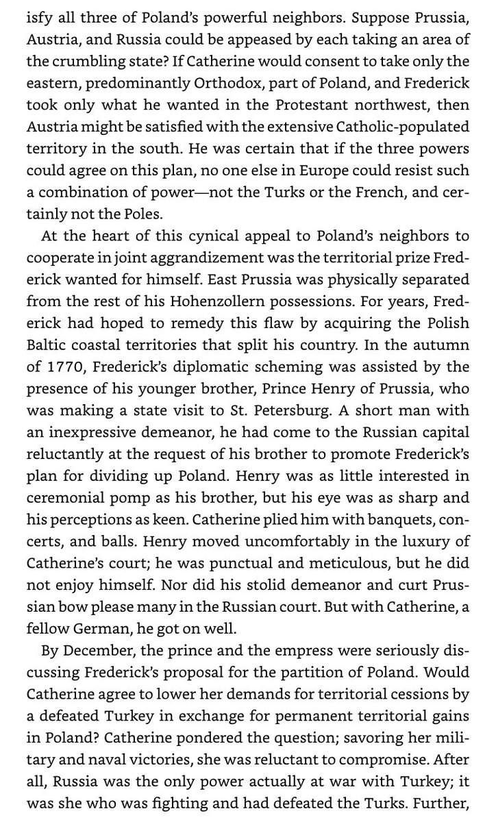 Russia’s successes led to Austrians preparing to intervene on behalf of the Ottomans, which would have brought Prussia to war against Austria. Rather than fight, they agreed to each take a part of Poland - Orthodox part for Russia, Protestant for Prussia, Catholic for Austria.