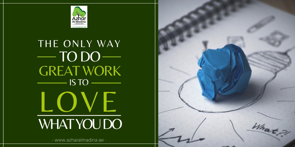 AzharAlMadina's tweet photo. LOVE what you do and your work will love you. 😊💪

Have a great and positive week ahead! 😊

#quoteoftheday✏️ #landscapingcompaniesindubai #villasindubai #garden #Gardening #swimmingpool #swimmingpoolcontractorsindubai #plants #dubailandscaping #landscapingdubai #dxbvillas https://t.co/v0XKFK3jZX