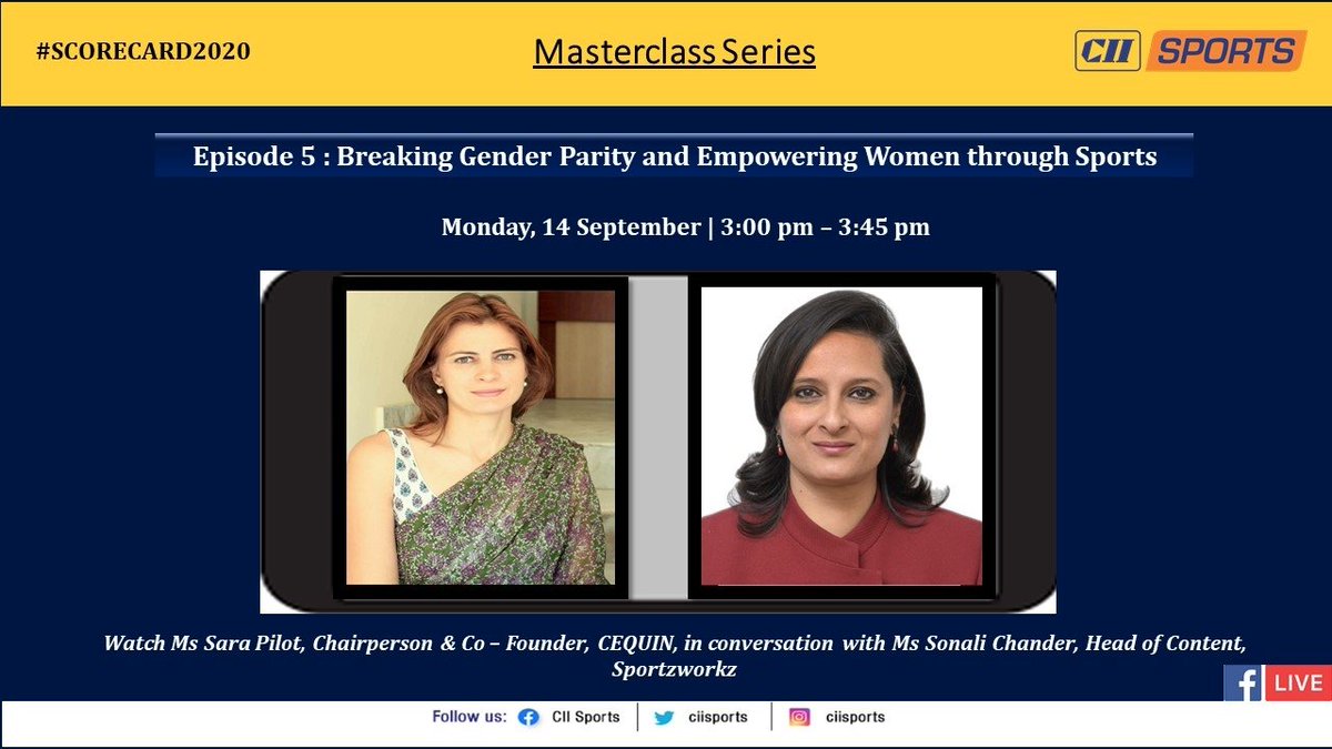 CIISports's tweet photo. Tune in to watch the #livesession of the Masterclass Series, Episode 5 on 'Breaking Gender Parity and Empowering Women through Sports' with Ms Sara Pilot, Chairperson & Co - Founder @CEQUIN2009 and Ms @ChanderSonali, on 14 September at 3:00 pm.
#MakingIndiaPlay #Scorecard2020 https://t.co/dySztvNyAj