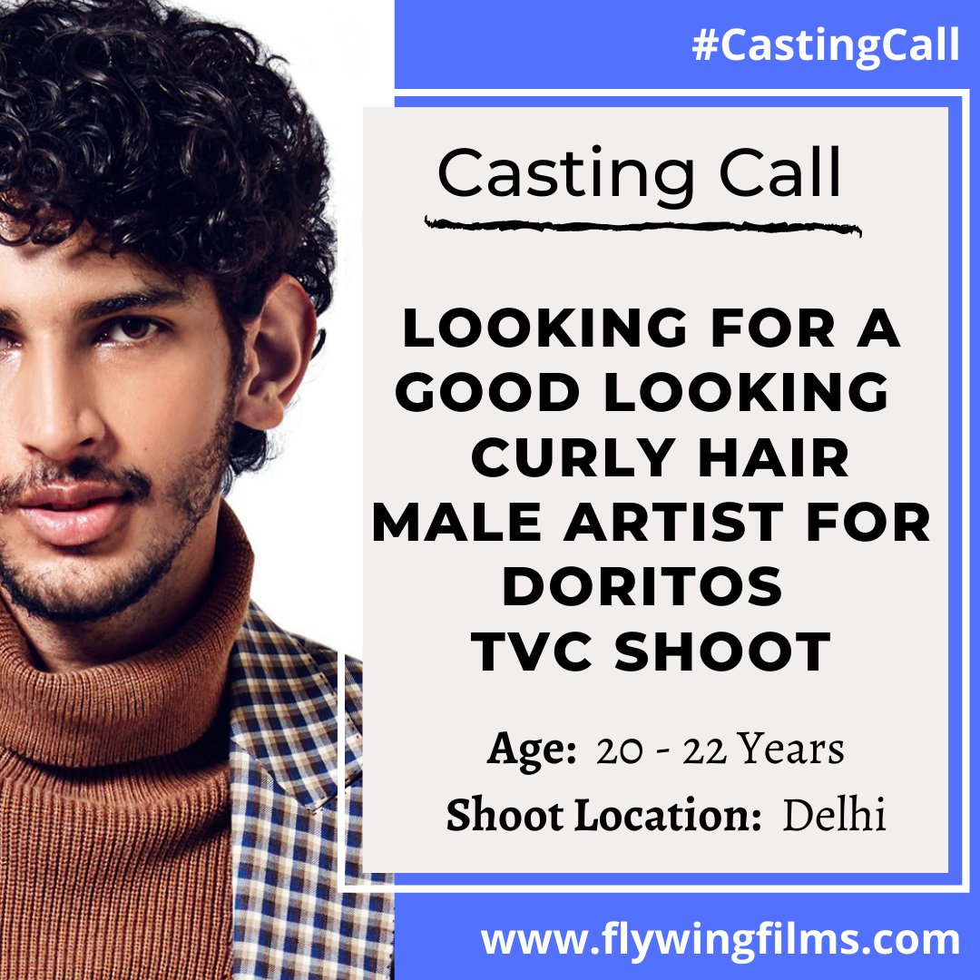 FlywingFilms's tweet photo. FlyWingFilms is urgently looking for a good looking Male artist with curly hair for doritos TVC shoot.

Age: 20-22 years
Shoot Location: Delhi
Shoot in next week
Interested candidates register at
https://t.co/3stNReFbfj https://t.co/nlgesdjfLO