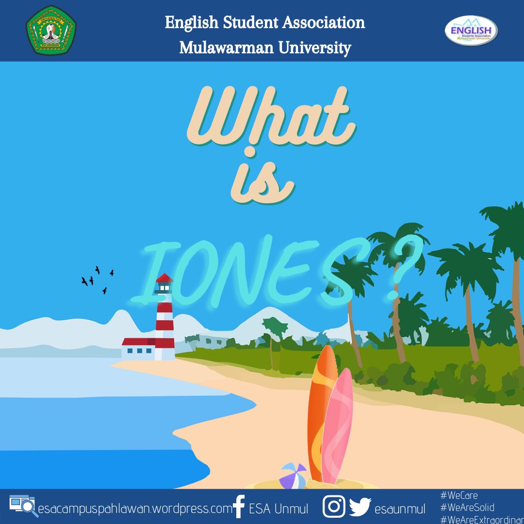 What is IONES? 🤔
IONES is an Introduction of campus life and campus organization.
This activity is required by English Department 2020 for freshmen.

What is on IONES?? In IONES there will be :
1.Campus Introduction
2.Introduction of Campus Organization
3.Talkshow Sessions
