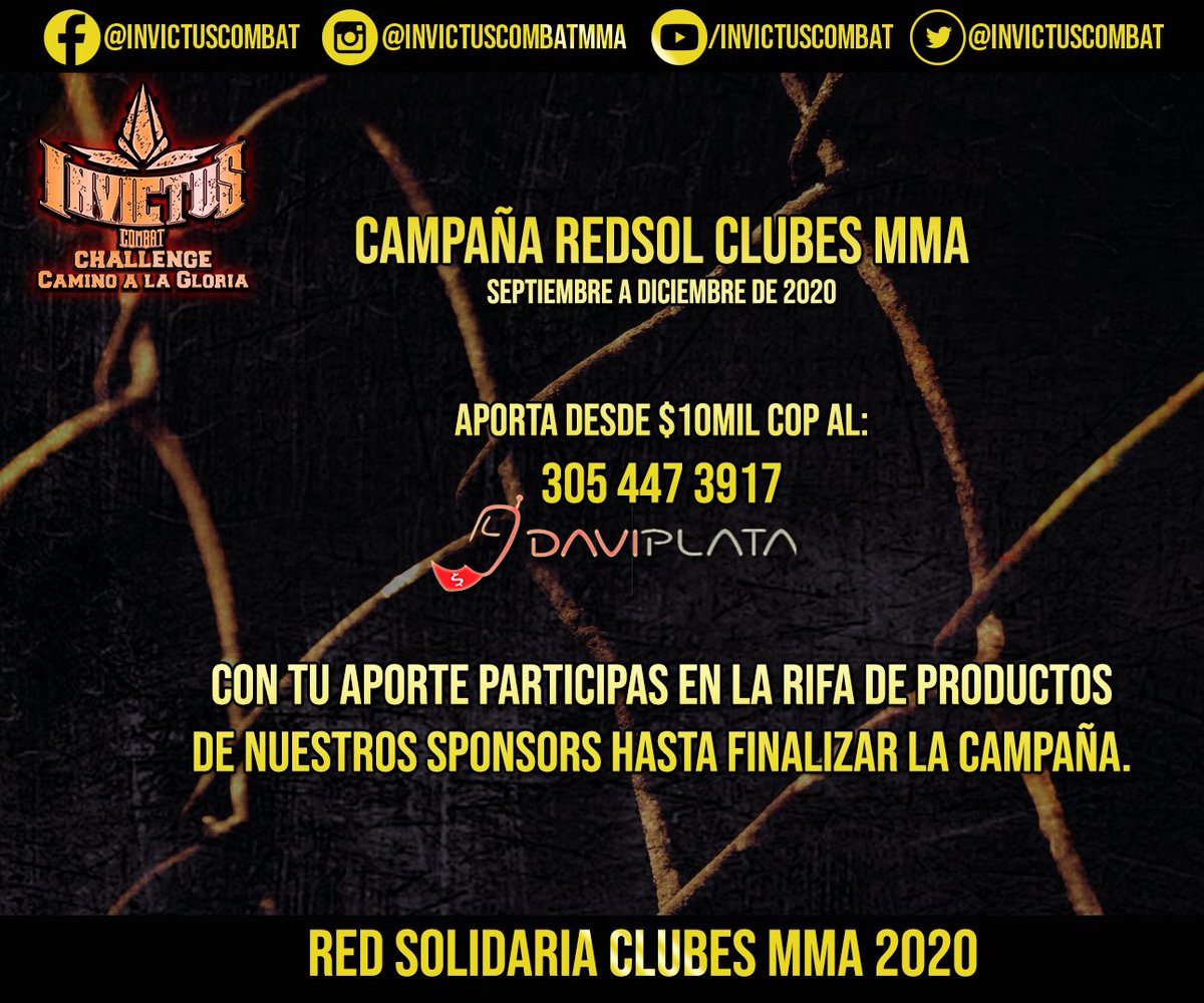 InvictusCombat's tweet image. Con el fin de aportar a aquellos que han participado con nosotros y que en estos tiempos se han visto afectados. Notificar vía WhatsApp3054473917 💥#redsolmma 🔥🏆Invictus Combat Challenge #CaminoALaGloria🏆#mmacolombia #mmalatino #mma4life  #solidaridad #apoyo #dona #redsolmma