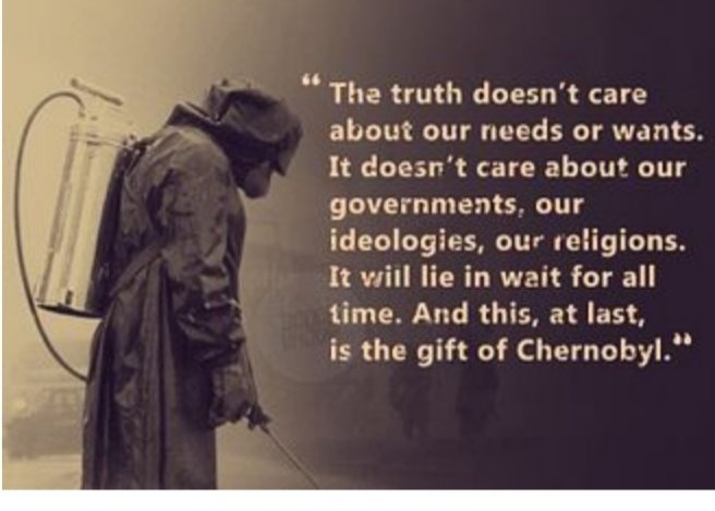 naven2606's tweet photo. @NetflixIndia From Chernobyl! One of my favourite TV shows!

"What is the cost of lies? It's not that we'll mistake them for the truth. The real danger is that if we hear enough lies, then we no longer recognize the truth at all." https://t.co/FS6n6WGFg9