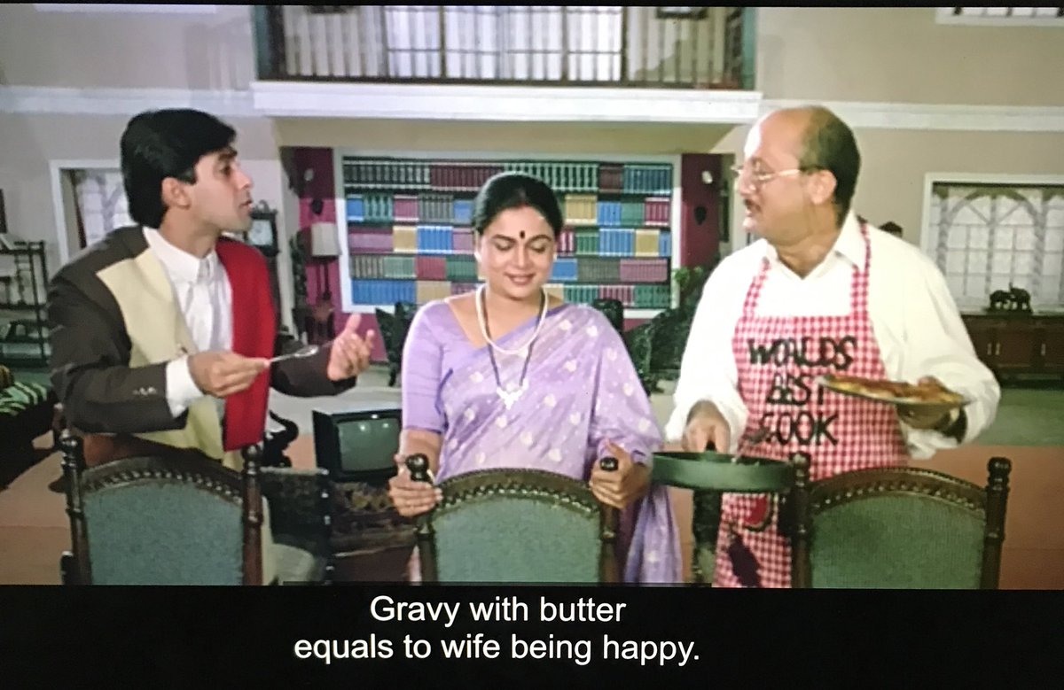 SORRY. I missed one very important piece of advice that Prof Uncle gives Prem somewhere in the movie. Men, If you are having problems in your married life, this is an expert tip. Think it was Kachori, I already forgot