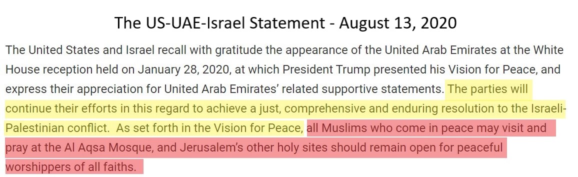 4/There is one phrase clipped & pasted from the Emirati statement to the Bahraini. While cleverly camouflaged, the wording is intentional and its meaning clear: it radically alters the status quo whereby Haram al Sharif/Temple Mt. is a place of worship exclusively for Muslims.