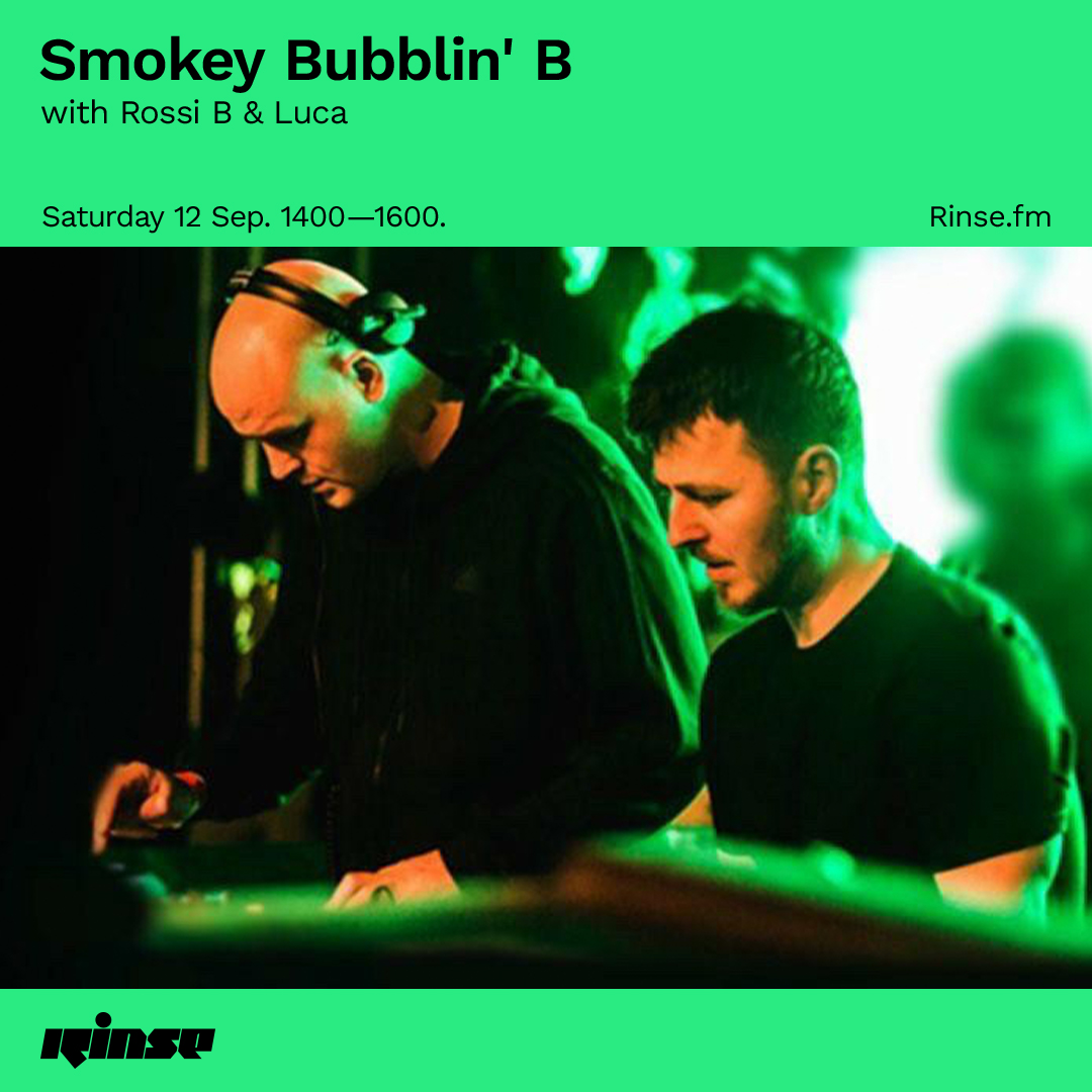 RinseFM's tweet photo. Up next at 2PM we have @SmokeyBubblinB with #RossB &amp; #Luca 

Lock in at https://t.co/Q0ed1ktSEG &amp; 106.8FM
#RinseFM https://t.co/G0KakQUesU