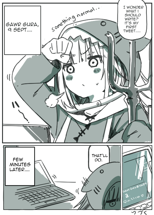 a.... is this accurate? @gawrgura
Smol comic- "first tweet"
#holoMyth #gawrgura #HololiveEN #hololiveEnglish