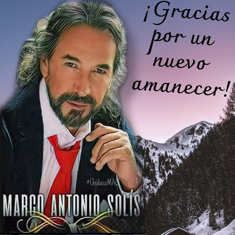 SaadLidia's tweet photo. Reposted from @UnidasxMAS Buen día a la vida buen día al amor !! .
@MarcoASolis
#ElMASQuerido .
#SabadoconMAS 
#MarcoAntonioSolís 🌟
#SuMajestad👑 .
#MasUnidosQueNunca
#YomeQuedoEnCasa 🏘️🏚️🏡 https://t.co/3C42UUpRKi