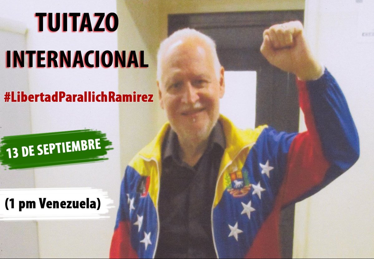 @ujpv2 
TUITAZO INTERNACIONAL
#LibertadParaIlichRamirez
13 de Septiembre (1 pm Venezuela)