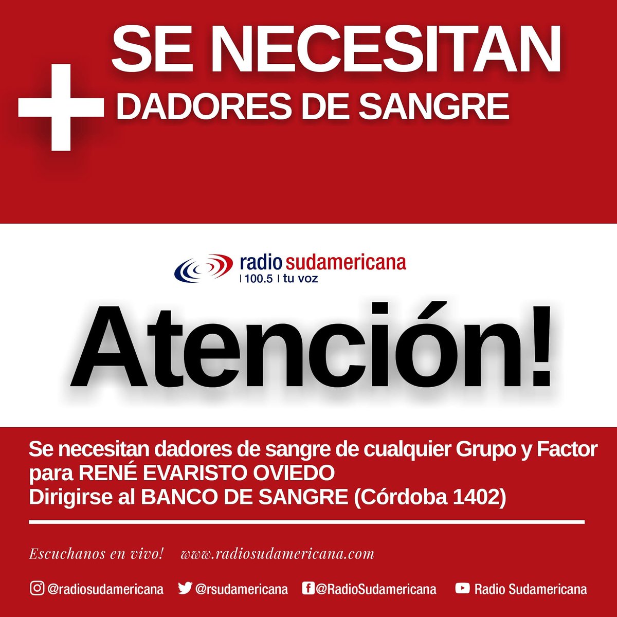 rsudamericana's tweet photo. 🔴PEDIDO DE COLABORACIÓN 
_Se necesitan con suma urgencia #DADORES DE #SANGRE, de CUALQUIER GRUPO Y FACTOR,  para RENÉ EVARISTO OVIEDO, internado en la Clínica Mediccis 
_🙏🙏QUIENES PUEDAN COLABORAR,  #PRESENTARSE EN EL #BANCO DE #SANGRE (ubicado en calle CÓRDOBA 1402). https://t.co/yYhymMJcKA