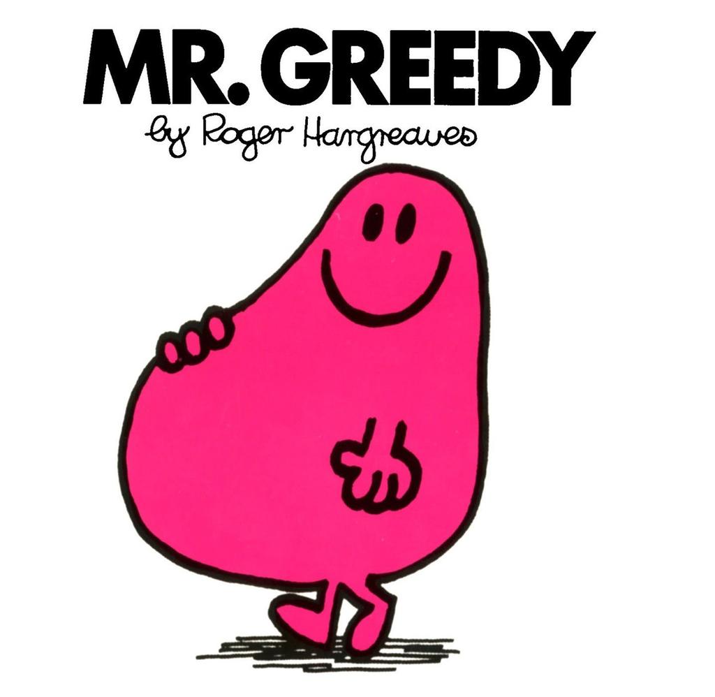 Let's start with Mr Greedy, OG Mister Man. There are things to like about this book! It's funny. The pictures are good. BUT the culmination of the story is Mr Greedy being shamed and punished for eating, and then becoming thin as a result of abstinence.
