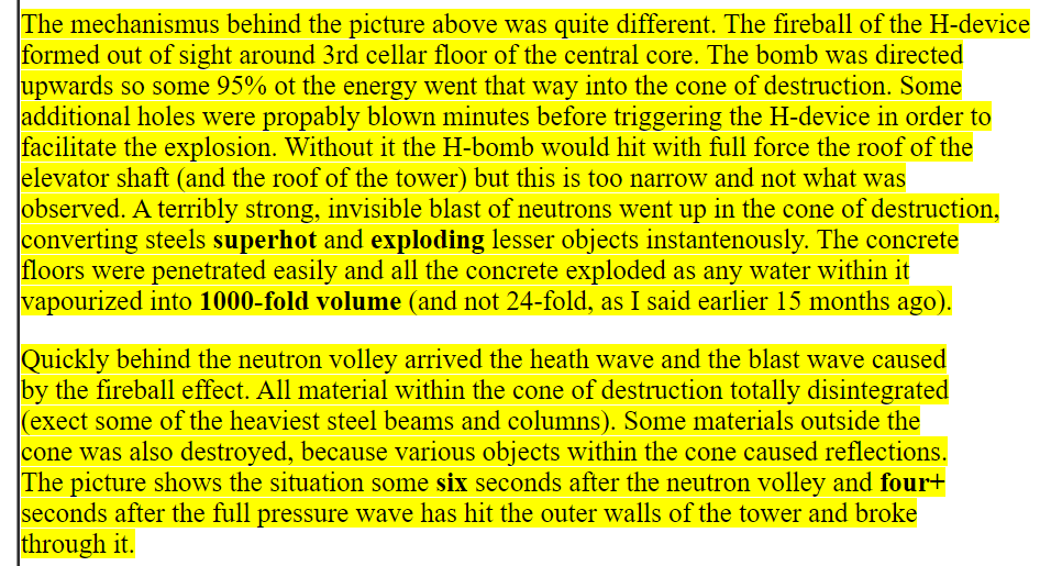 FME describes the mechanisms behind this picture some 6 secs after neutron volley & 4+ secs after full heat wave & blast wave caused by the fireball effect has hit the outer walls of the tower and broke through it25/
