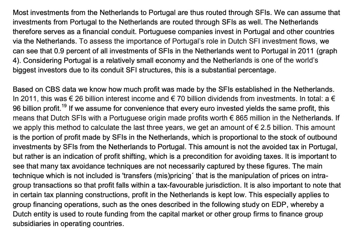 In fact, this FDI from Portugal to the Netherlands and from the Netherlands to Portugal is... Portuguese companies investing in Portugal though financial conduits in the Netherlands, mostly for tax purposes.