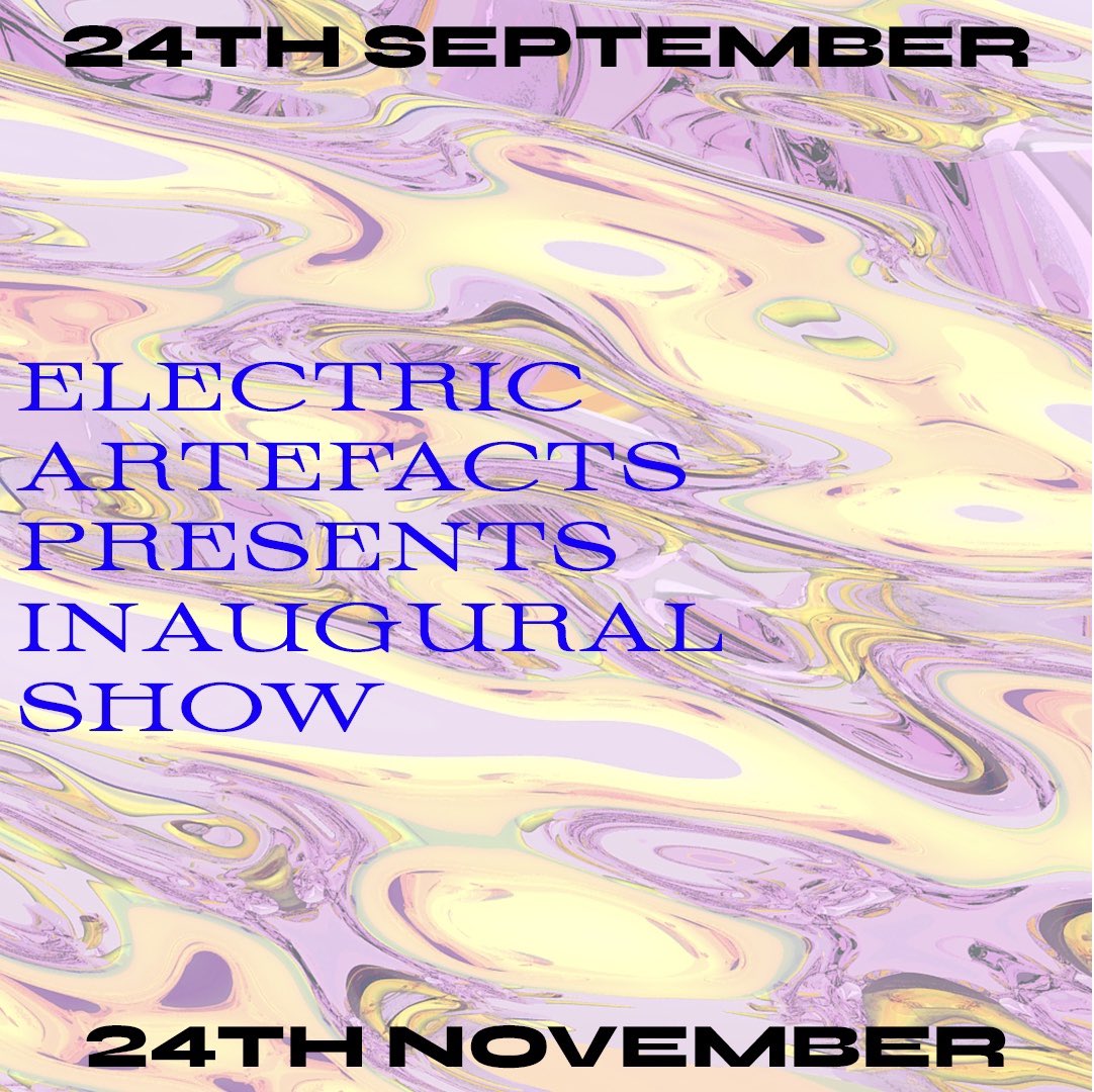 e_artefacts's tweet photo. We’ll be launching September 24th with the opening of our Inaugural Online Show! 🚀💥Save the URL: https://t.co/9ND7kHqT3C 💻🌌 Electric Artefacts will offer a curated online space for exhibiting and purchasing digital art 💙 #digitalart #newmedia #onlinegallery #mediaart https://t.co/tXoxb1YnEt